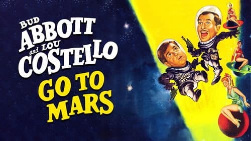 Abbott and Costello Go to Mars still