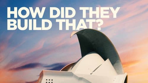 How Did They Build That? still