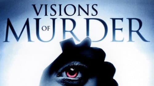 Visions of Murder still
