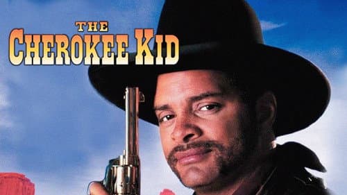 The Cherokee Kid still