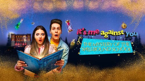 It's me against you - The mystery of the spellbound school still