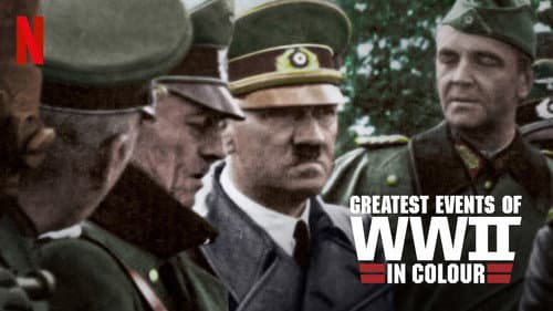 Greatest Events of World War II in Colour still