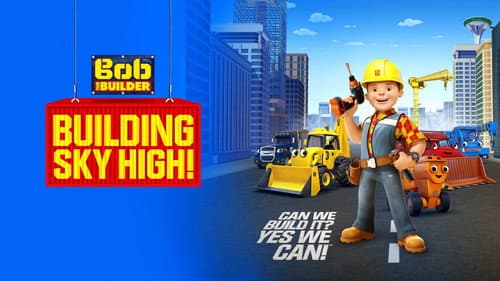 Bob the Builder: Building Sky High still