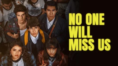 No One Will Miss Us still