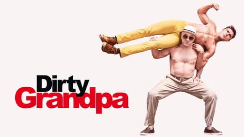 Dirty Grandpa still