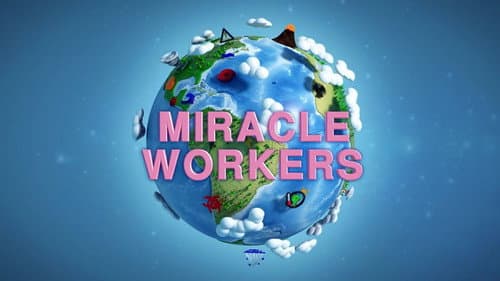 Miracle Workers still