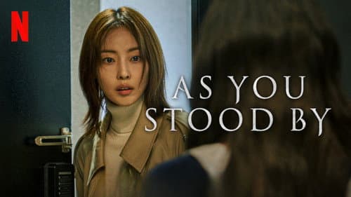 As You Stood By still
