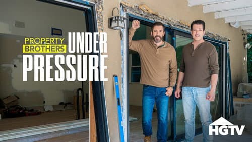 Property Brothers: Under Pressure still