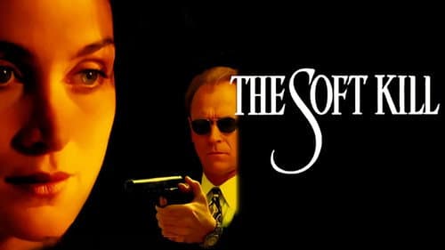 The Soft Kill still