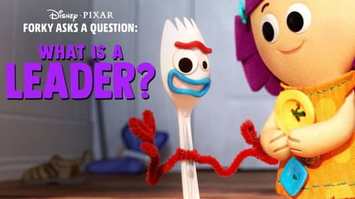 Forky Asks a Question: What Is a Leader? still