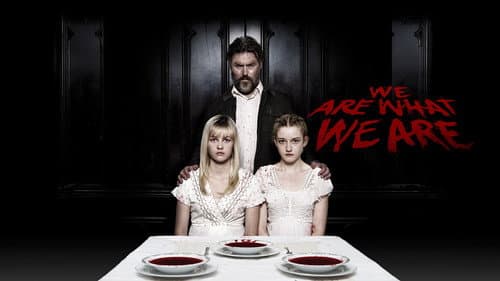We Are What We Are still