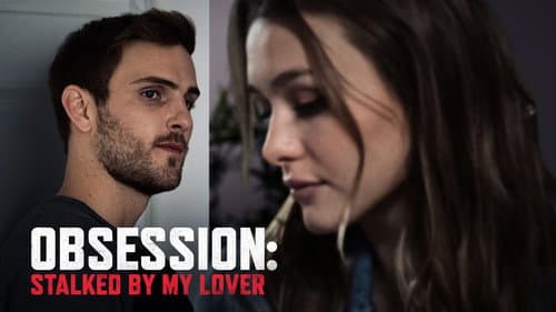 Obsession: Stalked by My Lover still