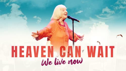 Heaven Can Wait – Wir leben jetzt still