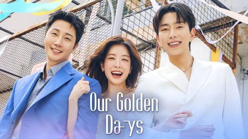 Our Golden Days still