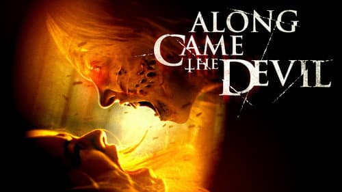 Along Came the Devil still