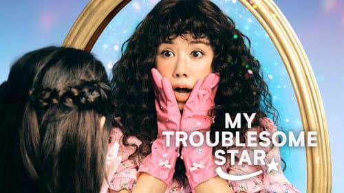 My Troublesome Star still