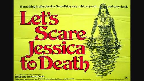 Let's Scare Jessica to Death still
