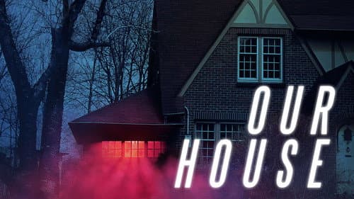 Our House still