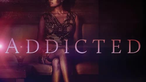 Addicted still