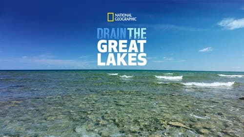 Drain The Great Lakes still