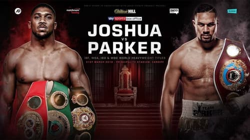 Anthony Joshua vs. Joseph Parker still