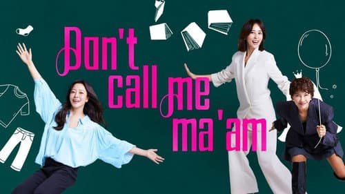 Don't Call Me Ma'am still