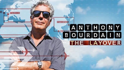 Anthony Bourdain: The Layover still