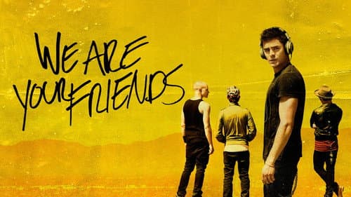 We Are Your Friends still