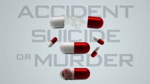 Accident, Suicide or Murder still