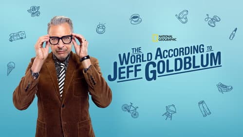 The World According to Jeff Goldblum still