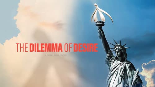 The Dilemma of Desire still