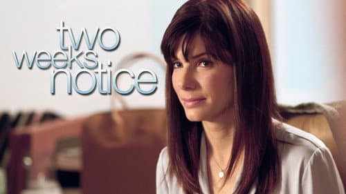 Two Weeks Notice still