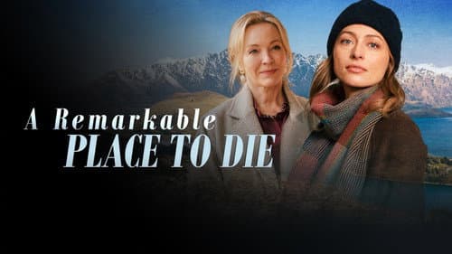 A Remarkable Place to Die still