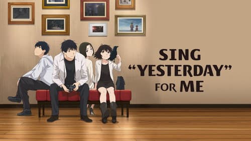 SING "YESTERDAY" FOR ME still