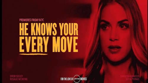 He Knows Your Every Move still