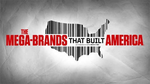 The Mega-Brands That Built America still