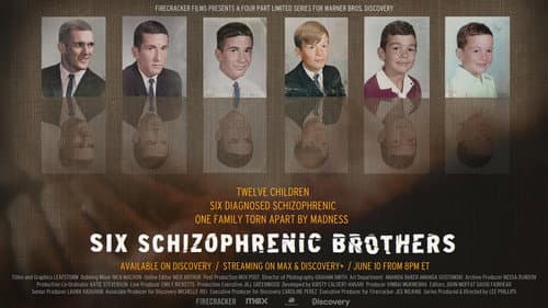Six Schizophrenic Brothers still