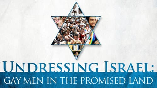 Undressing Israel: Gay Men in the Promised Land still