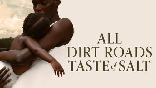 All Dirt Roads Taste of Salt still