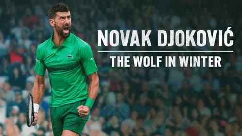Novak Djokovic: The Wolf in Winter still