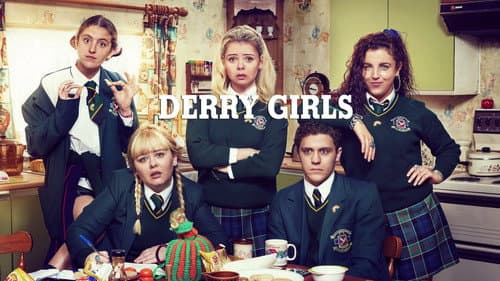 Derry Girls still