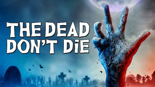 The Dead Don't Die still