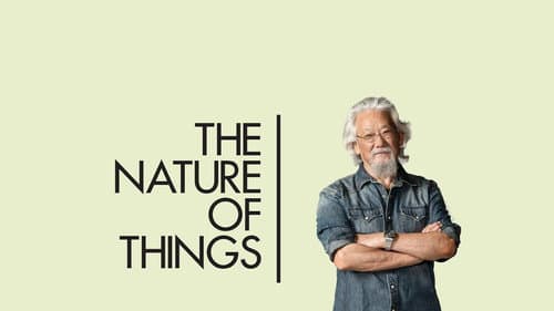 The Nature of Things still