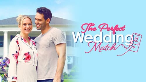 The Perfect Wedding Match still