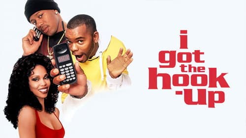 I Got the Hook-Up still