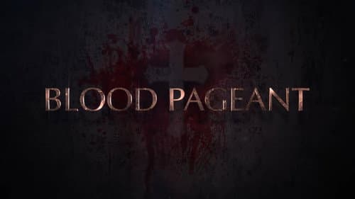 Blood Pageant still