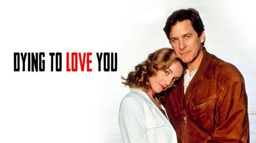 Dying to Love You still