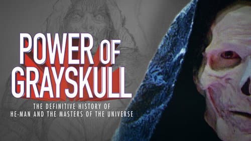 Power of Grayskull: The Definitive History of He-Man and the Masters of the Universe still