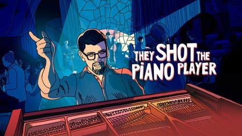 They Shot the Piano Player still