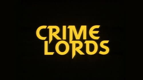 The Crime Lords still